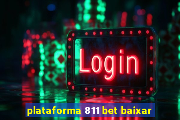 plataforma 811 bet baixar